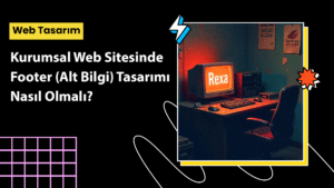 Kurumsal web sitesinde dönüşüm odaklı olarak yapılandırılmış modern footer tasarımı