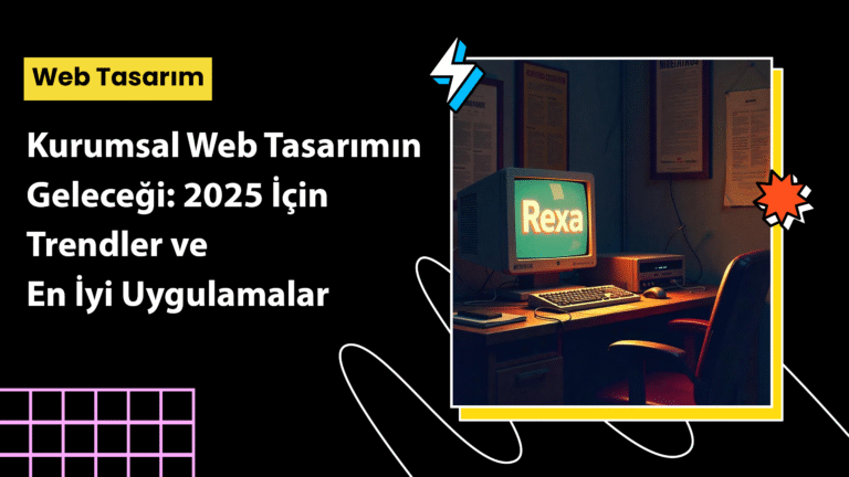 Kurumsal Web Tasarım 2025