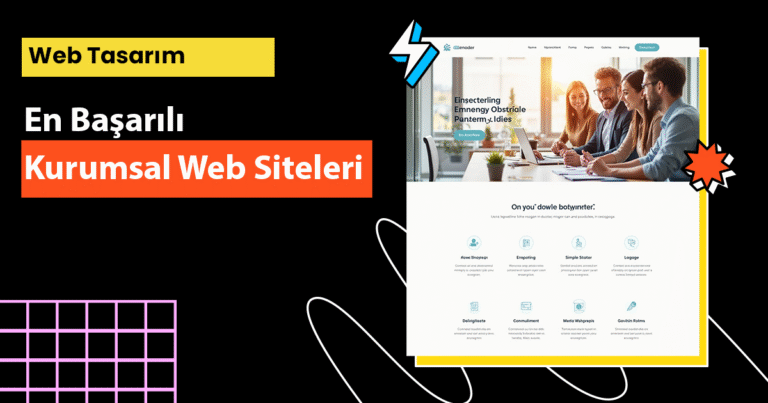 En başarılı kurumsal web sitesi örnekleri ve analizleri ile ilham alın, markanıza özel profesyonel dijital stratejiler geliştirin.
