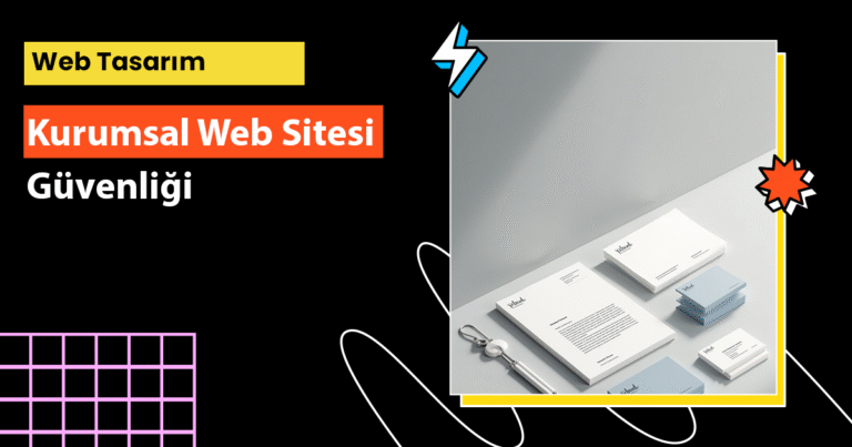 Kurumsal web sitesi güvenliği için HTTPS ve SSL sertifikası neden önemlidir, nasıl alınır? Tüm detayları bu rehberde öğrenin.