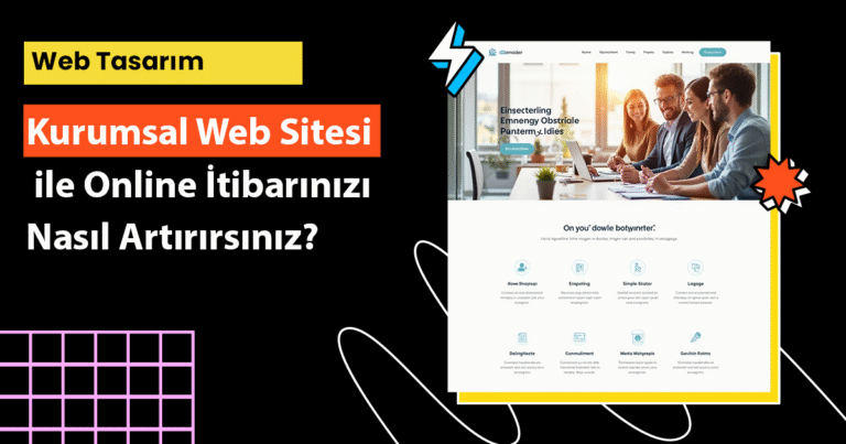 Kurumsal web sitesi ile online itibarınızı artırmak için etkili yöntemleri keşfedin, dijital dünyada güvenilir ve güçlü bir marka olun.