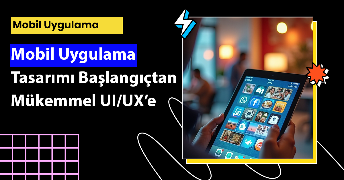 Mobil uygulama tasarımı nasıl yapılır? UI/UX süreçleriyle mobil tasarım rehberi. Adım adım tüm detaylar burada.