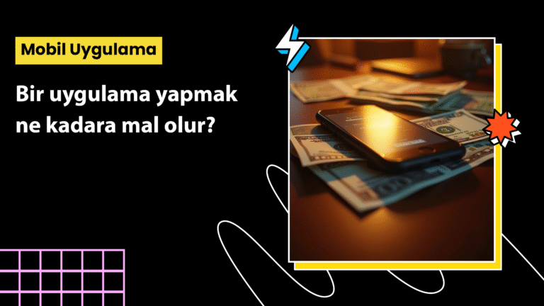 Bir uygulama yapmak ne kadara mal olur? sorusuna 2025 fiyat bantları, gizli maliyetler ve tasarruf tüyolarıyla dolu 360° rehberimizle cevap bulun!