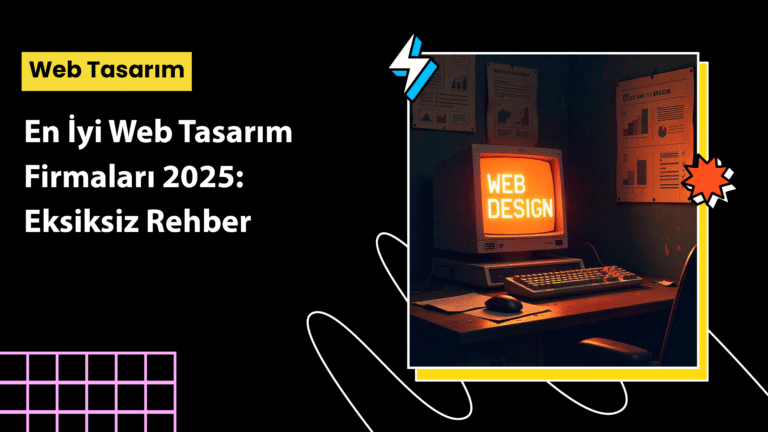 en iyi web tasarım firmaları 2025 – responsive seo odaklı