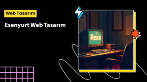 Esenyurt web tasarım ajansı Rexa Software ile mobil uyumlu, SEO odaklı ve profesyonel web sitelerine ulaşın. Dijitalde fark yaratın!