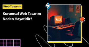 Kurumsal Web Tasarım profesyonel dijital yüz