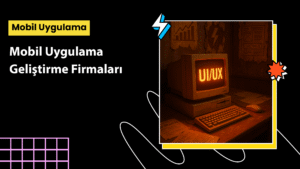 mobil uygulama geliştirme firması toplantı”, “mobil yazılım geliştirme süreci ekranı