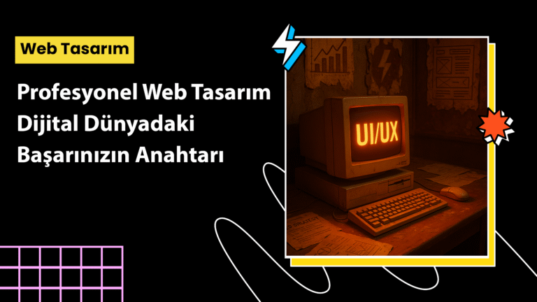Profesyonel Web Tasarım ile dijitalde fark yaratın. Tüm süreçleri adım adım anlatan kapsamlı rehber.