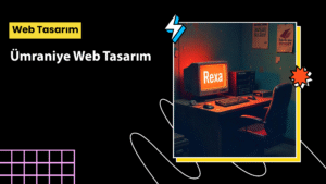 Ümraniye web tasarım ajansı Rexa Software, 5 yıllık tecrübesiyle SEO uyumlu ve modern web siteleri tasarlar. Profesyonel çözümlerle markanızı dijitalde öne çıkarın!