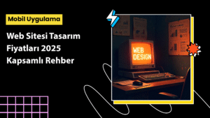 web sitesi tasarım fiyatları 2025